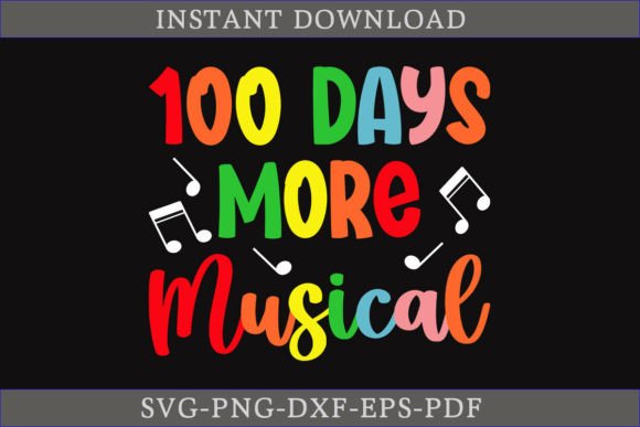 100 Days More Musical Music SVG Shirt for Crafts & Graphics