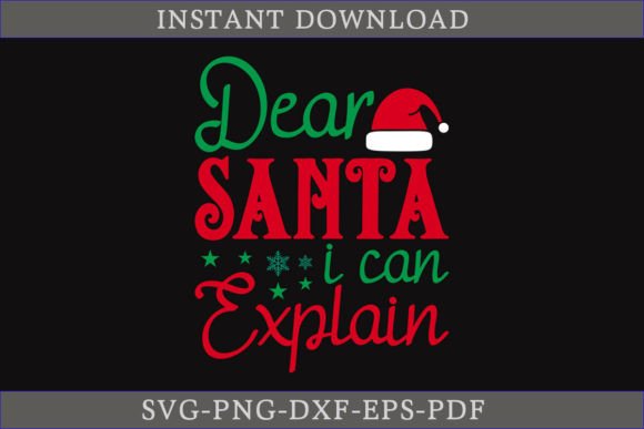 Dear Santa I Can Explain: A Festive SVG for Crafts & Graphics