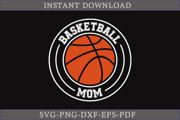 Exploring Basketball Mom SVG Cut File for Graphics and Crafts