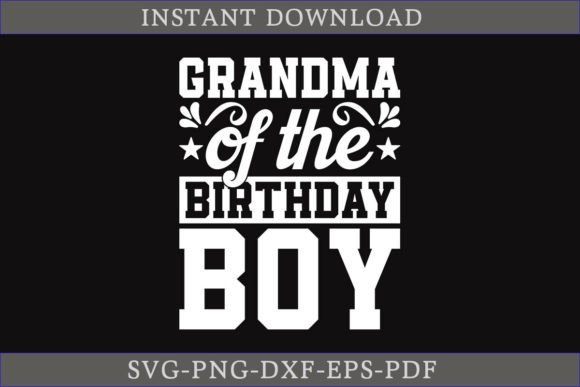 Grandma of the Birthday Boy SVG: A Graphics Gem for Crafts