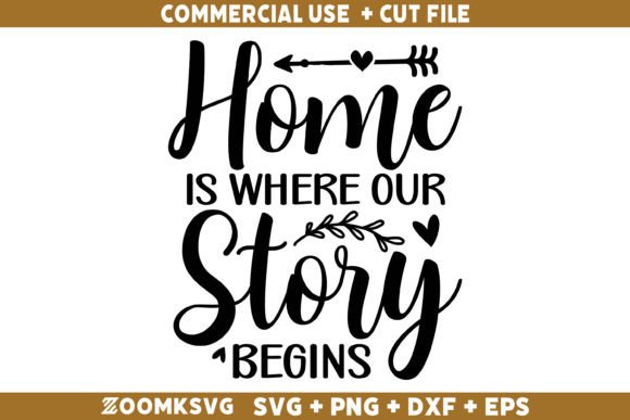 Home is Where Our Story Begins SVG: A Crafts Graphics Review