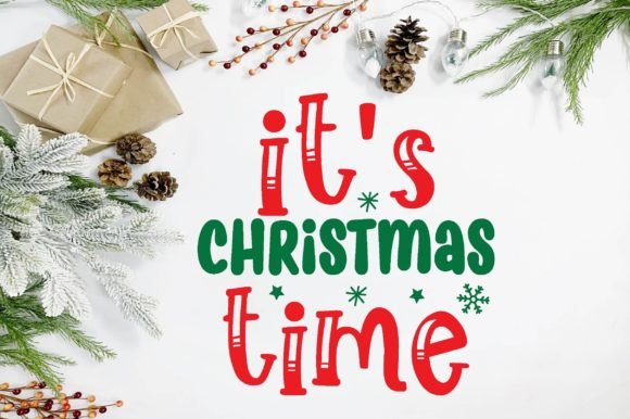 It's Christmas Time Svg: A Perfect Graphics Asset for Crafts