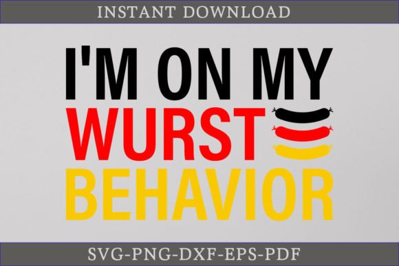 Review: I m on My Wurst Behavior Oktoberfest SVG for Crafts