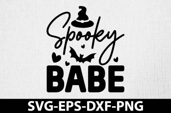 Spooky Babe Svg, Halloween Graphics for Crafts