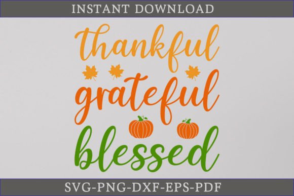 Thankful Grateful Blessed SVG for Crafts and Graphics