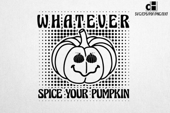Whatever Spice Your Pumpkin SVG PNG: A Crafty Graphics Gem